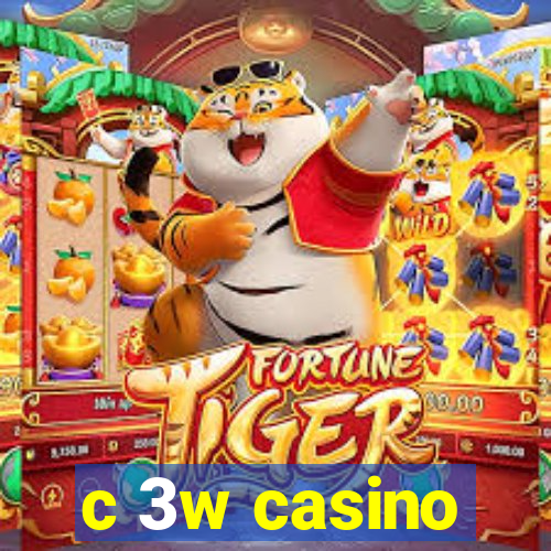 c 3w casino