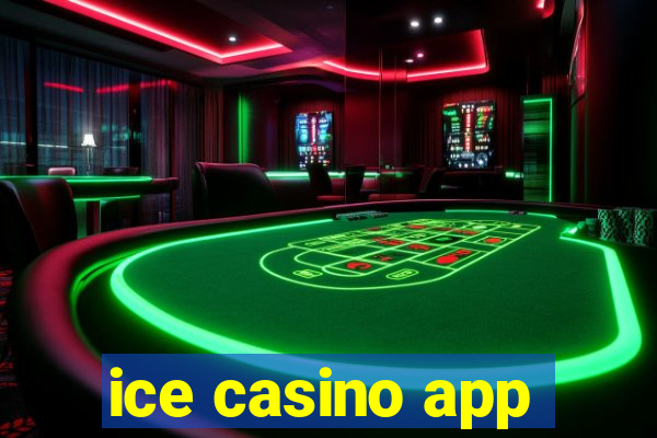 ice casino app