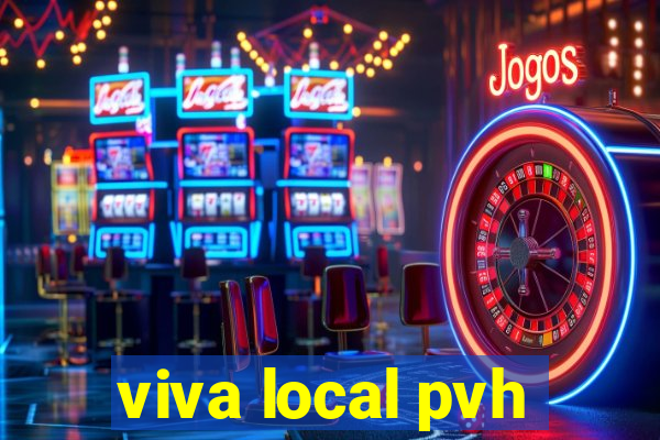 viva local pvh