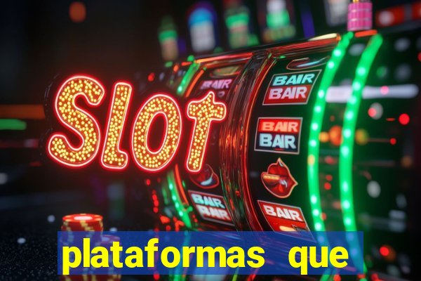 plataformas que estao pagando agora