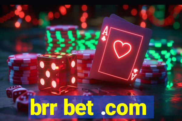 brr bet .com