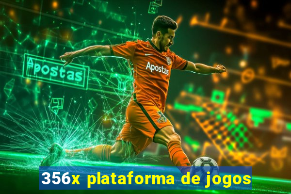 356x plataforma de jogos