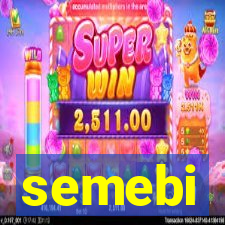 semebi