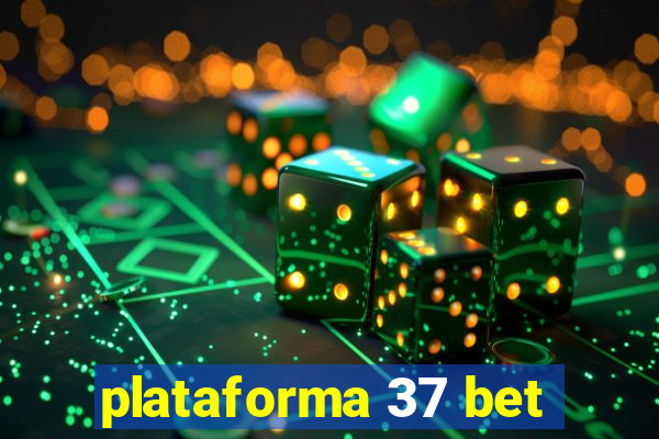 plataforma 37 bet