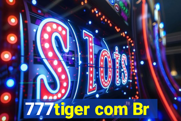 777tiger com Br