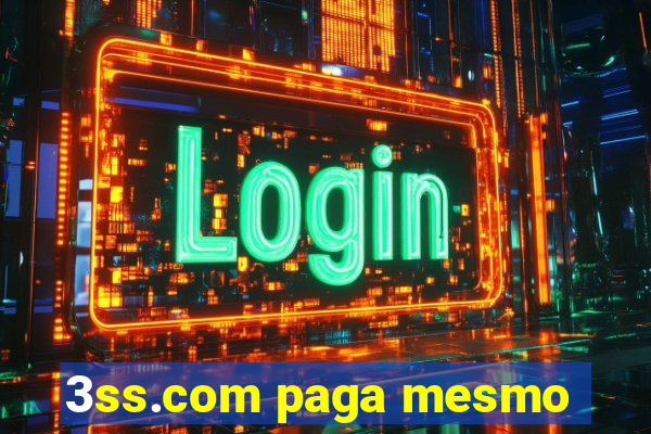 3ss.com paga mesmo