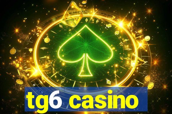 tg6 casino