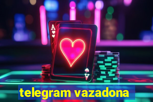 telegram vazadona