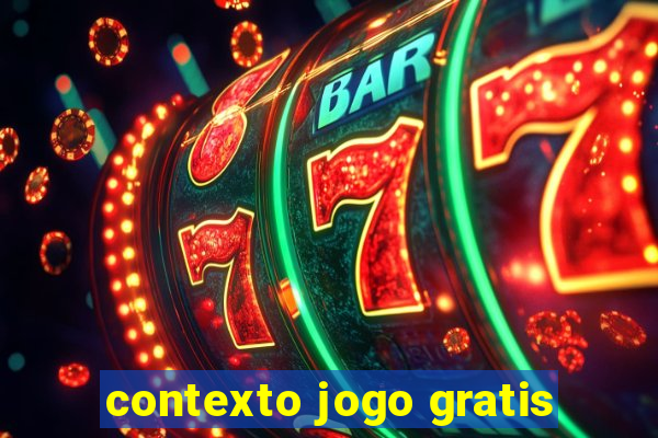 contexto jogo gratis