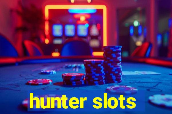 hunter slots