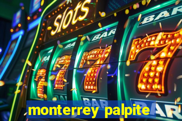 monterrey palpite