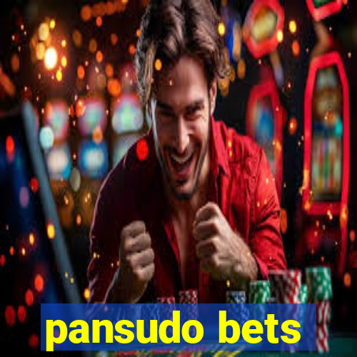 pansudo bets