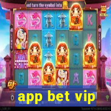 app bet vip