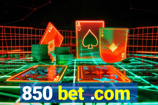 850 bet .com