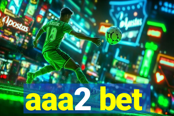 aaa2 bet