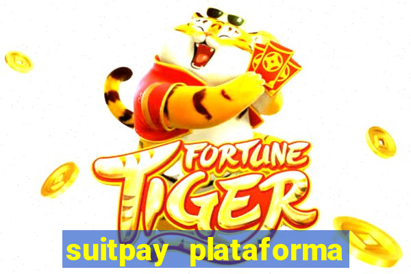 suitpay plataforma de jogos