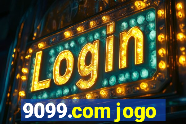 9099.com jogo