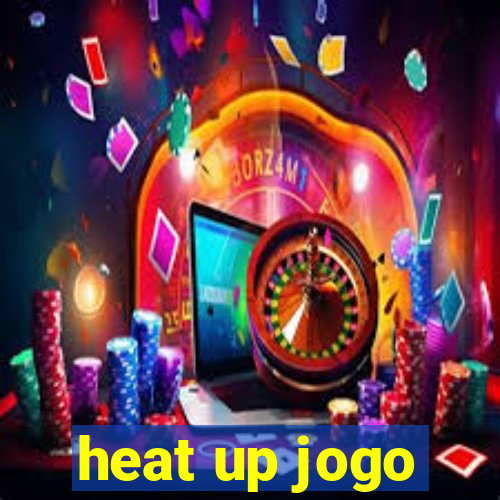 heat up jogo