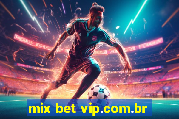 mix bet vip.com.br