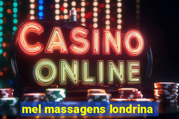 mel massagens londrina