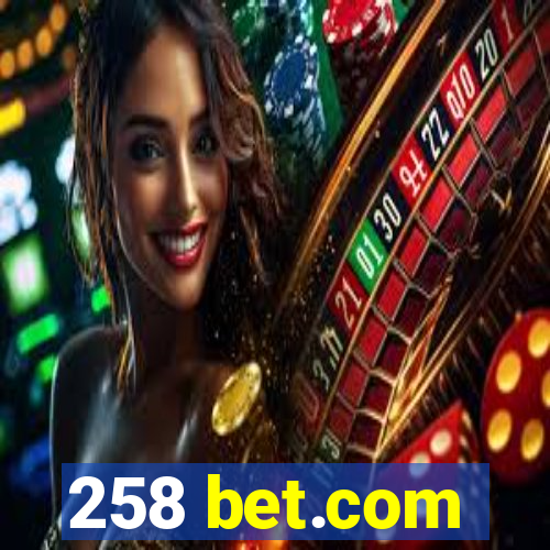 258 bet.com