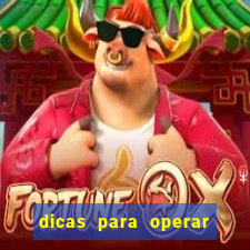 dicas para operar na iq option