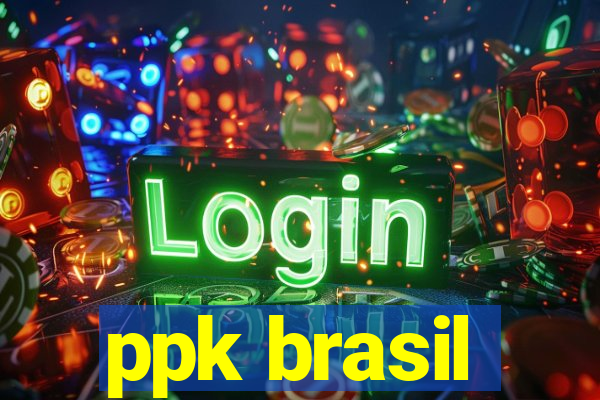 ppk brasil