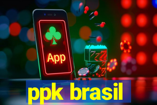 ppk brasil