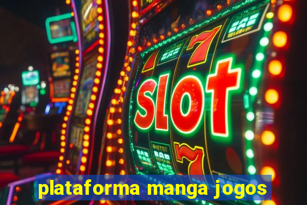 plataforma manga jogos