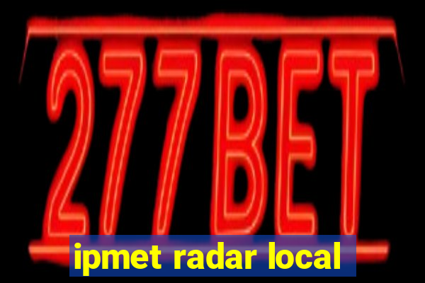 ipmet radar local