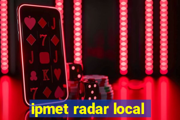 ipmet radar local