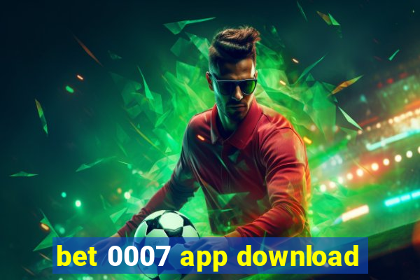 bet 0007 app download