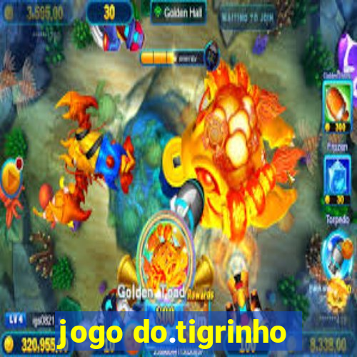 jogo do.tigrinho