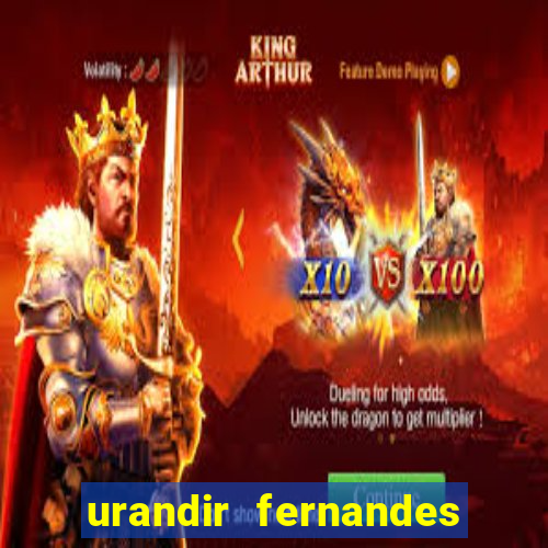 urandir fernandes de oliveira fortuna