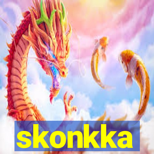 skonkka