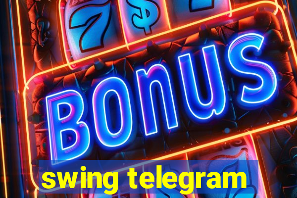 swing telegram