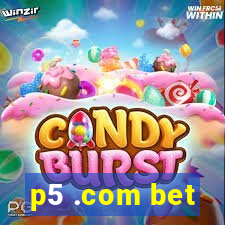 p5 .com bet