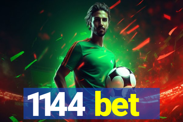 1144 bet