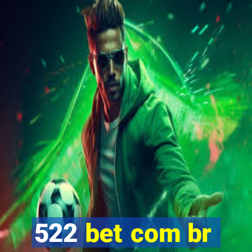 522 bet com br