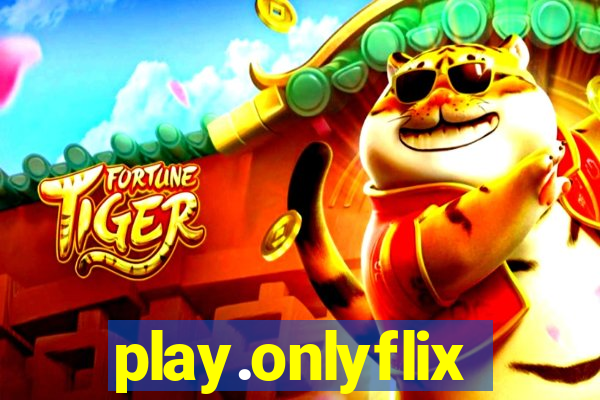 play.onlyflix