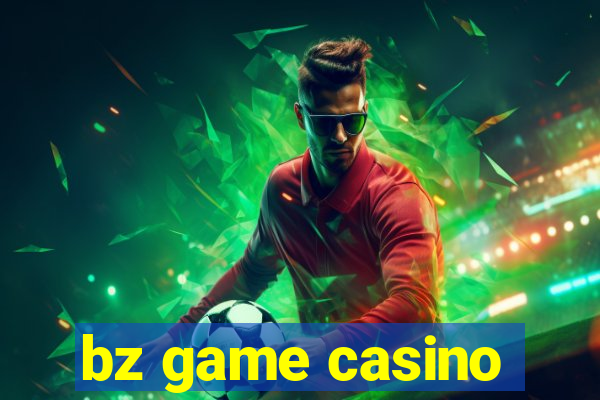 bz game casino