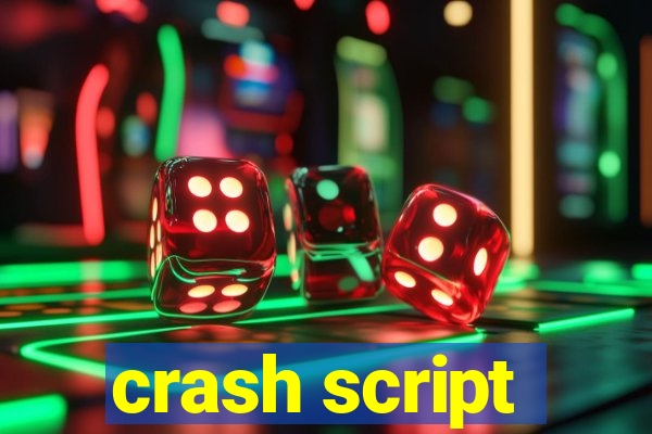 crash script