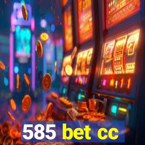 585 bet cc