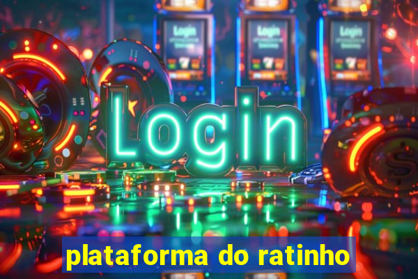 plataforma do ratinho