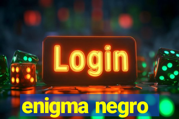 enigma negro