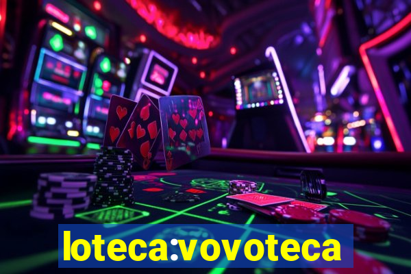 loteca:vovoteca