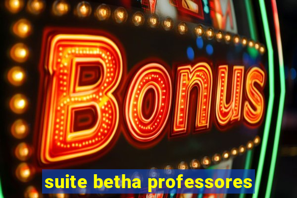 suite betha professores