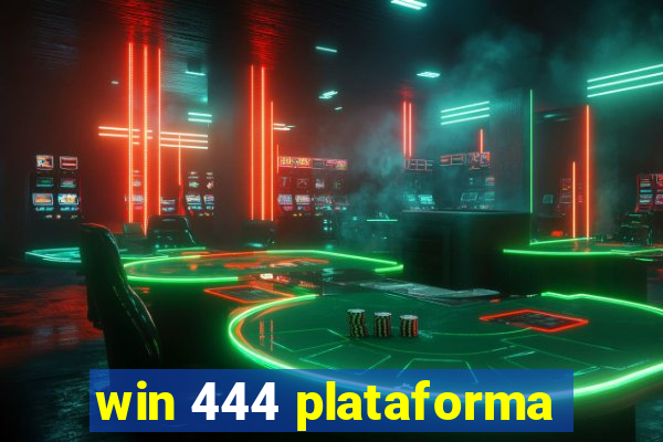 win 444 plataforma