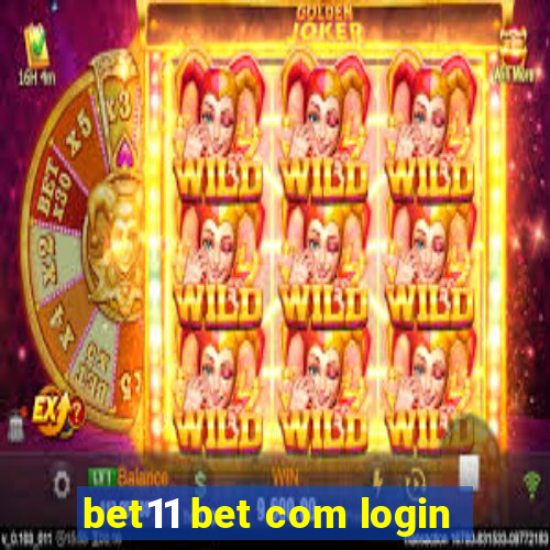 bet11 bet com login