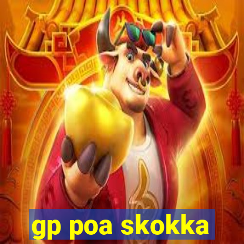 gp poa skokka